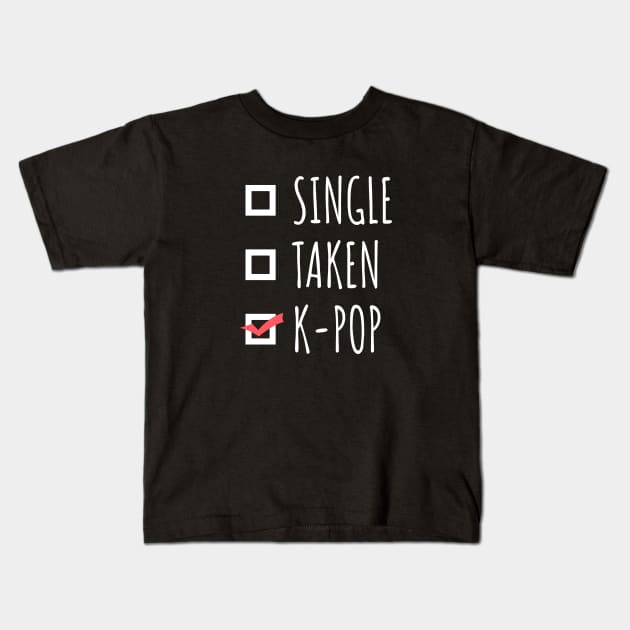 Single Taken K-Pop Kids T-Shirt by LunaMay